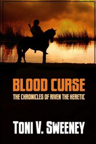 Cover of Blood Curse Book Two: The Chronicles of Riven the Heretic