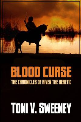 Book cover for Blood Curse Book Two: The Chronicles of Riven the Heretic