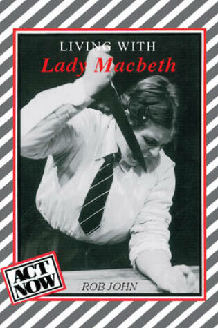 Cover of Living with Lady Macbeth
