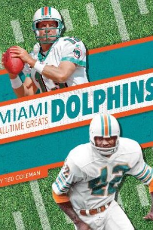 Cover of Miami Dolphins All-Time Greats
