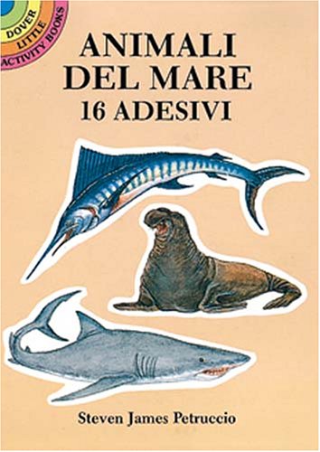 Book cover for Animali Del Mare: 16 Adesivi (Sea Animals Stickers in Italian)