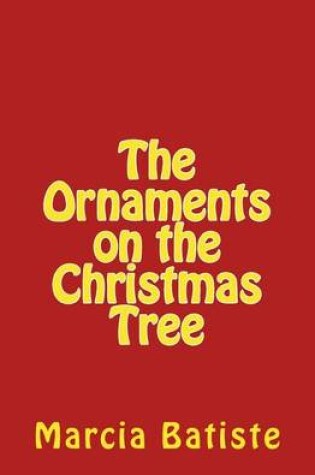 Cover of The Ornaments on the Christmas Tree