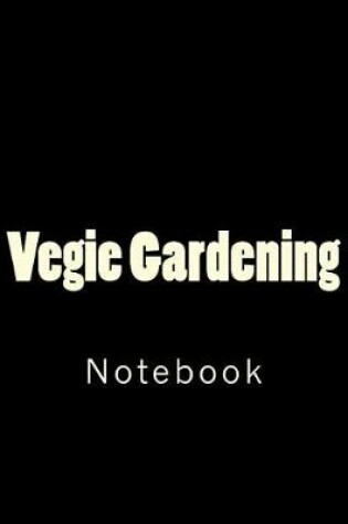 Cover of Vegie Gardening