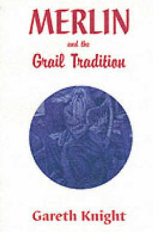 Cover of Merlin and the Grail Tradition