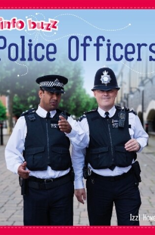 Cover of Info Buzz: People Who Help Us: Police Officers