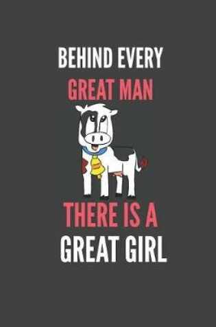 Cover of Behind Every Great Man There Is A Great Girl