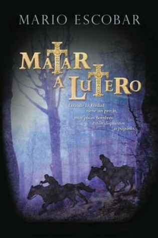 Cover of Matar A Lutero