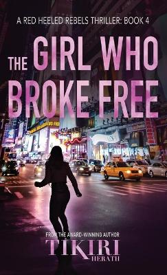 Book cover for The Girl Who Broke Free