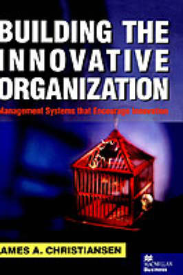 Book cover for Building the Innovative Organization
