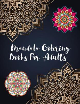 Book cover for Mandala Coloring Books For Adults