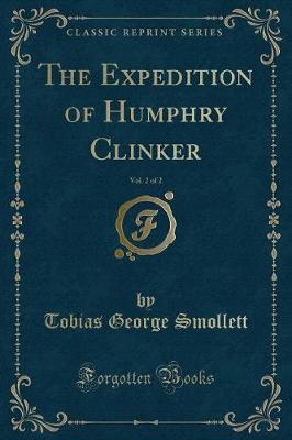 Book cover for The Expedition of Humphry Clinker, Vol. 2 of 2 (Classic Reprint)