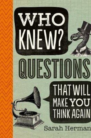 Cover of Who Knew? Questions That Will Make You Think Again
