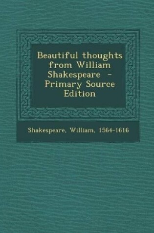 Cover of Beautiful Thoughts from William Shakespeare