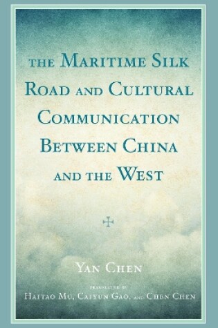 Cover of The Maritime Silk Road and Cultural Communication between China and the West