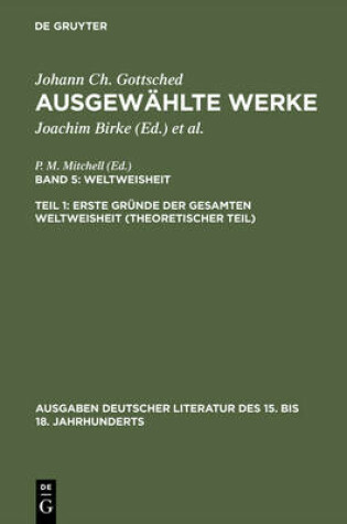 Cover of Ausgewahlte Werke, Bd 5/Tl 1, Erste Grunde der gesamten Weltweisheit (Theoretischer Teil)