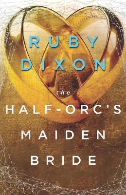 Book cover for The Half-Orc's Maiden Bride