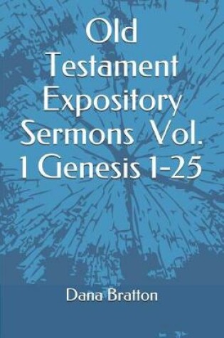 Cover of Old Testament Expository Sermons Vol. 1 Genesis 1-25