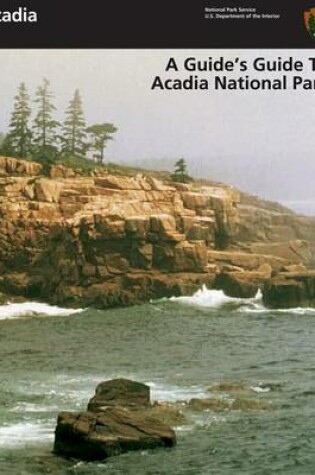 Cover of A Guide's Guide to Acadia National Park