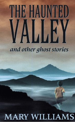 Book cover for The Haunted Valley and Other Ghost Stories