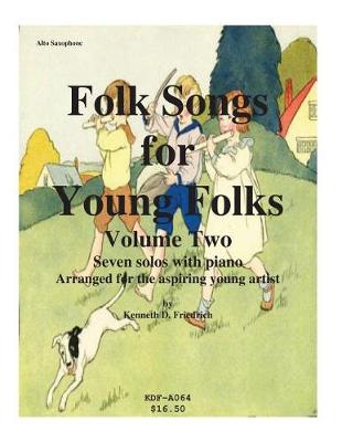 Book cover for Folk Songs for Young Folks, Vol. 2 - alto saxophone and piano