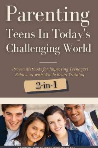 Cover of Parenting Teens in Today's Challenging World 2-in-1 Bundle