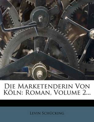 Book cover for Die Marketenderin Von Koeln