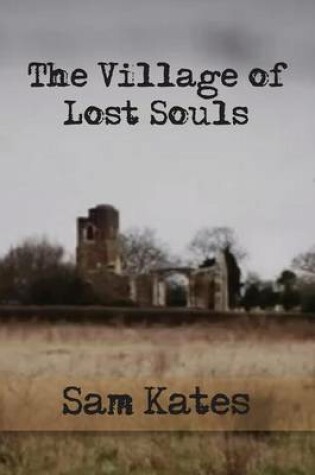 Cover of The Village of Lost Souls