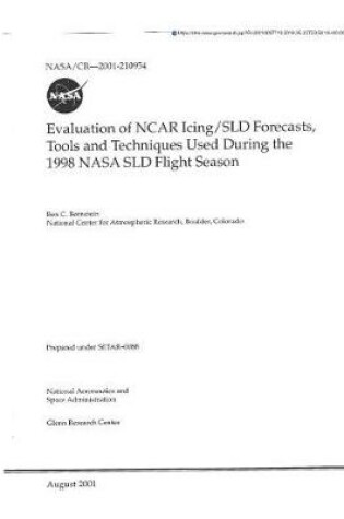 Cover of Evaluation of Ncar Icing/Sld Forecasts, Tools and Techniques Used During the 1998 NASA Sld Flight Season