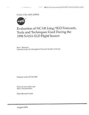 Book cover for Evaluation of Ncar Icing/Sld Forecasts, Tools and Techniques Used During the 1998 NASA Sld Flight Season