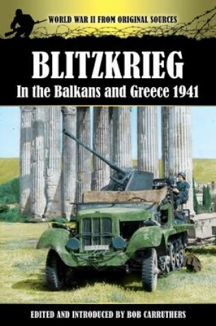Cover of Blitzkreig in the Balkans & Greece 1941