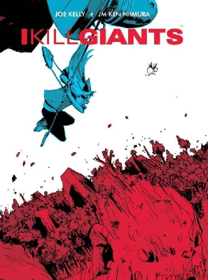 Book cover for I Kill Giants Fifth Anniversary Edition