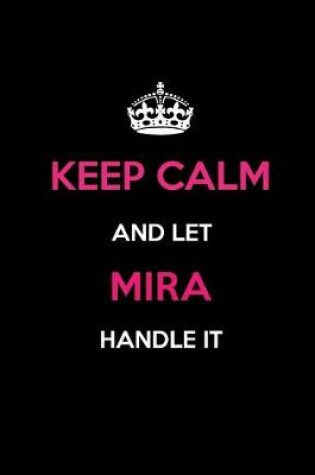 Cover of Keep Calm and Let Mira Handle It