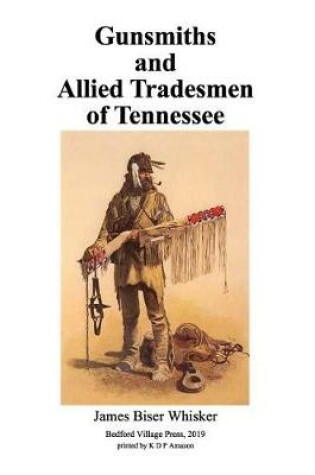 Cover of Gunsmiths and Allied Tradesmen of Tennessee