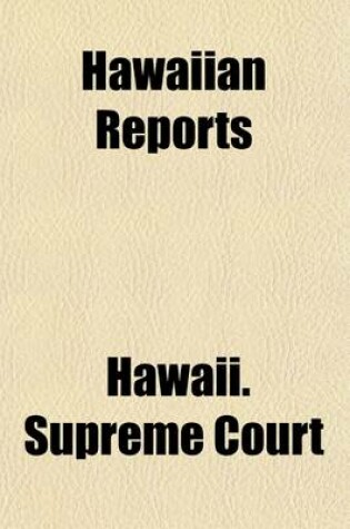 Cover of Hawaiian Reports (Volume 16); Cases Decided in the Supreme Court of the Territory of Hawaii