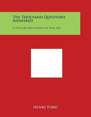 Book cover for Ten Thousand Questions Answered