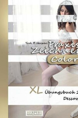 Cover of Praxis Zeichnen [Color] - XL Übungsbuch 2