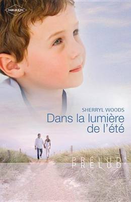 Book cover for Dans La Lumiere de L'Ete (Harlequin Prelud')