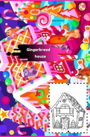 Cover of Gingerbread house