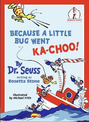 Book cover for Because A Little Bug Went Ka-Choo!