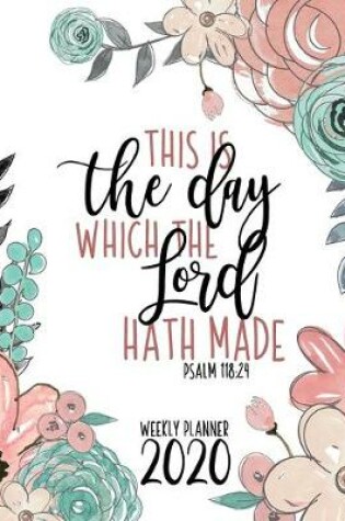 Cover of This Is The Day Which The Lord Hath Made Psalm 118