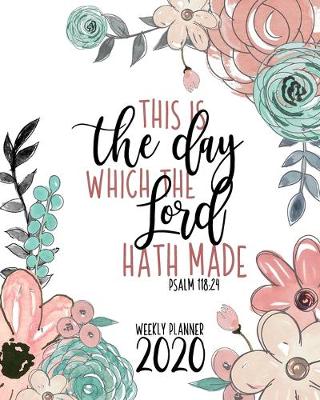 Book cover for This Is The Day Which The Lord Hath Made Psalm 118