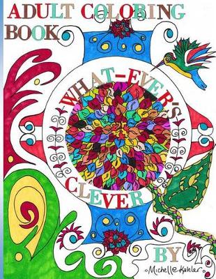 Book cover for What-Ever's-Clever