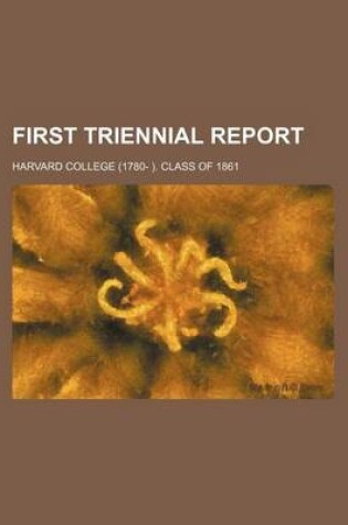 Cover of First Triennial Report