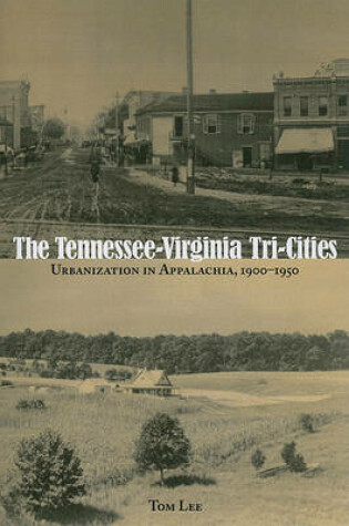 Cover of The Tennessee-Virginia Tri-Cities