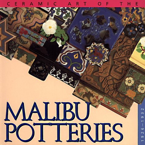 Book cover for Ceramic Art of the Malibu Potteries 1926-1932