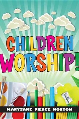 Cover of Children Worship!