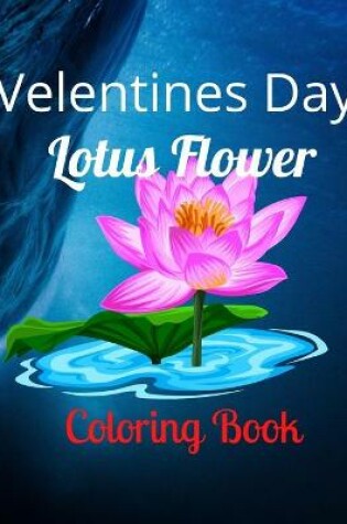 Cover of Velentines Day lotus Coloring Book