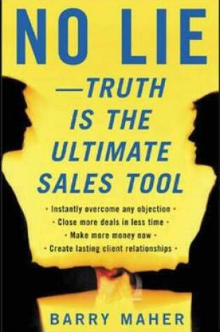 Cover of No Lie - Truth is the Ultimate Sales Tool