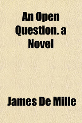 Book cover for An Open Question. a Novel