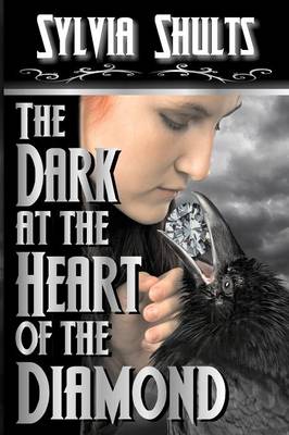 Book cover for The Dark at the Heart of the Diamond